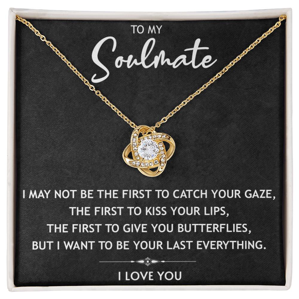 To My Soulmate - You Last Everything - Necklace Gift Set