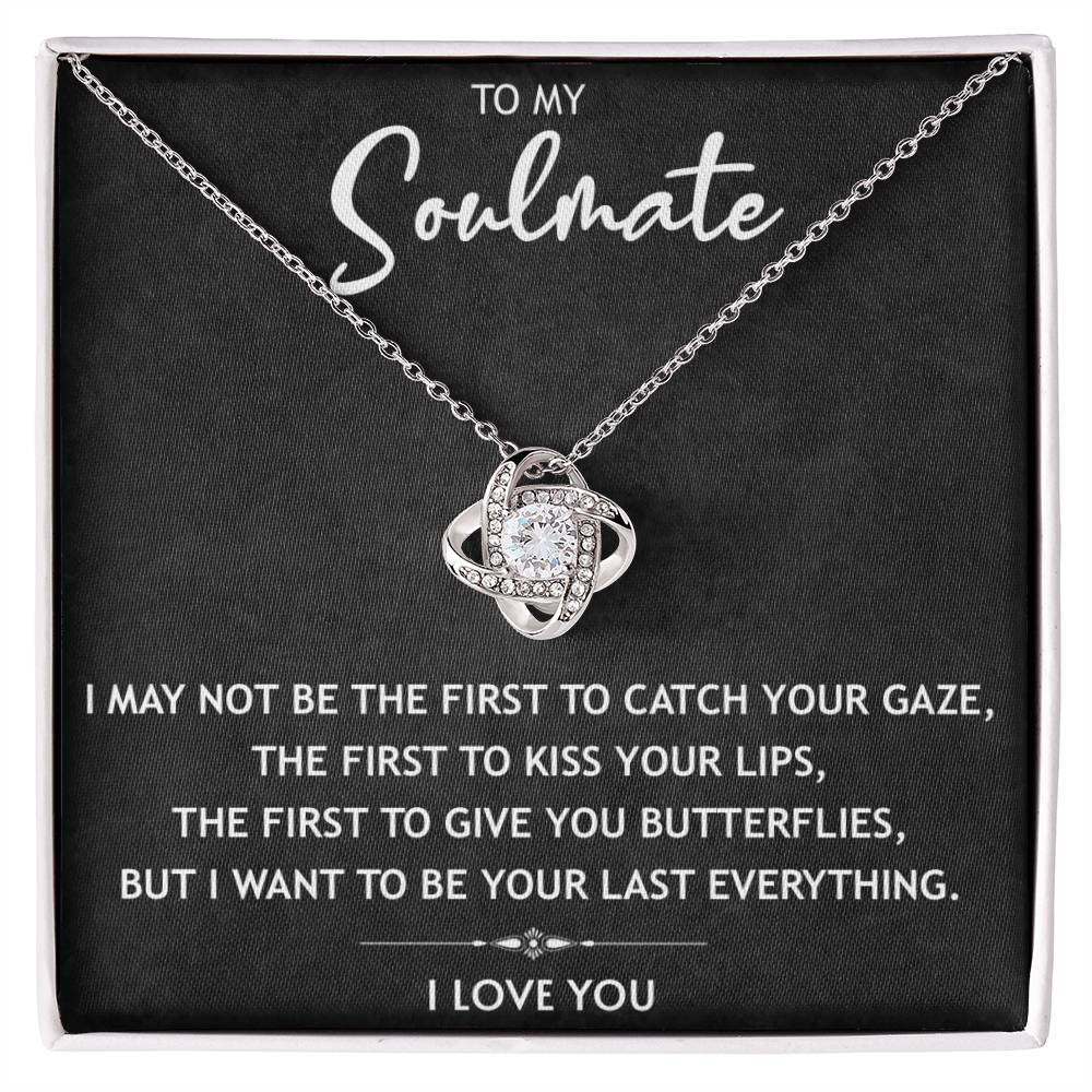 To My Soulmate - You Last Everything - Necklace Gift Set