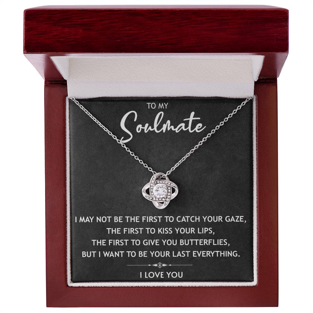 To My Soulmate - You Last Everything - Necklace Gift Set