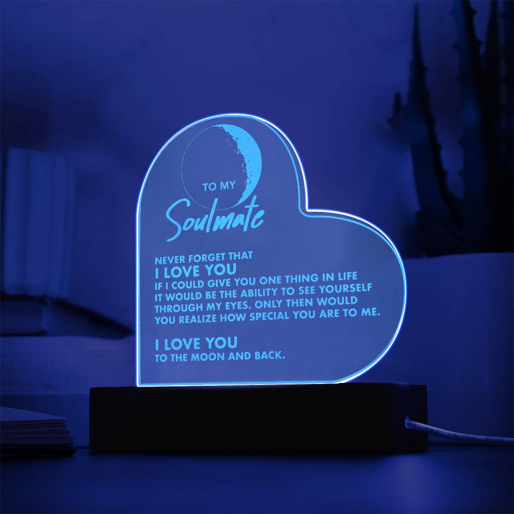 To My Soulmate - To The Moon And Back - Engraved Acrylic Heart