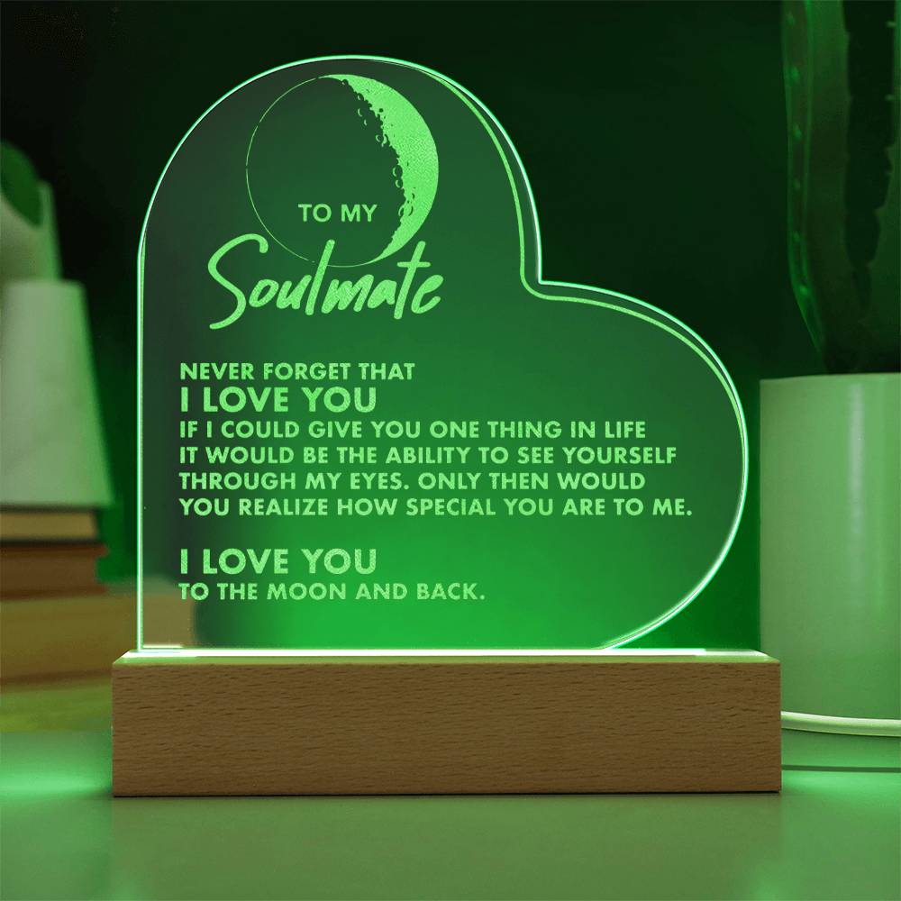 To My Soulmate - To The Moon And Back - Engraved Acrylic Heart